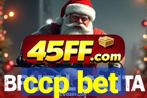 ccp bet